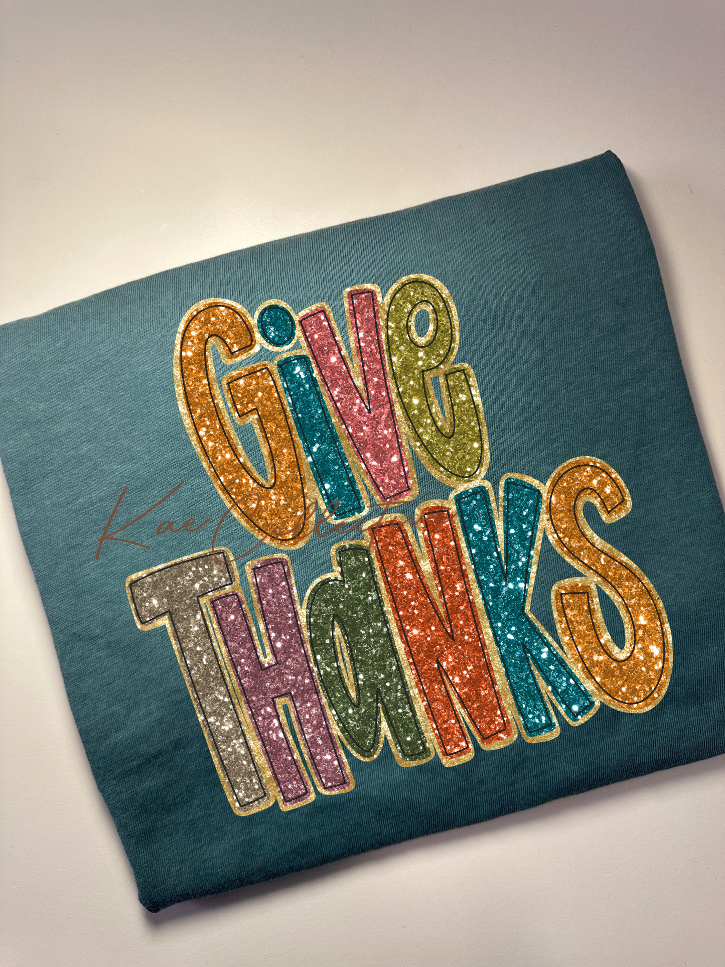GIVE THANKS TEE OR SWEATSHIRT